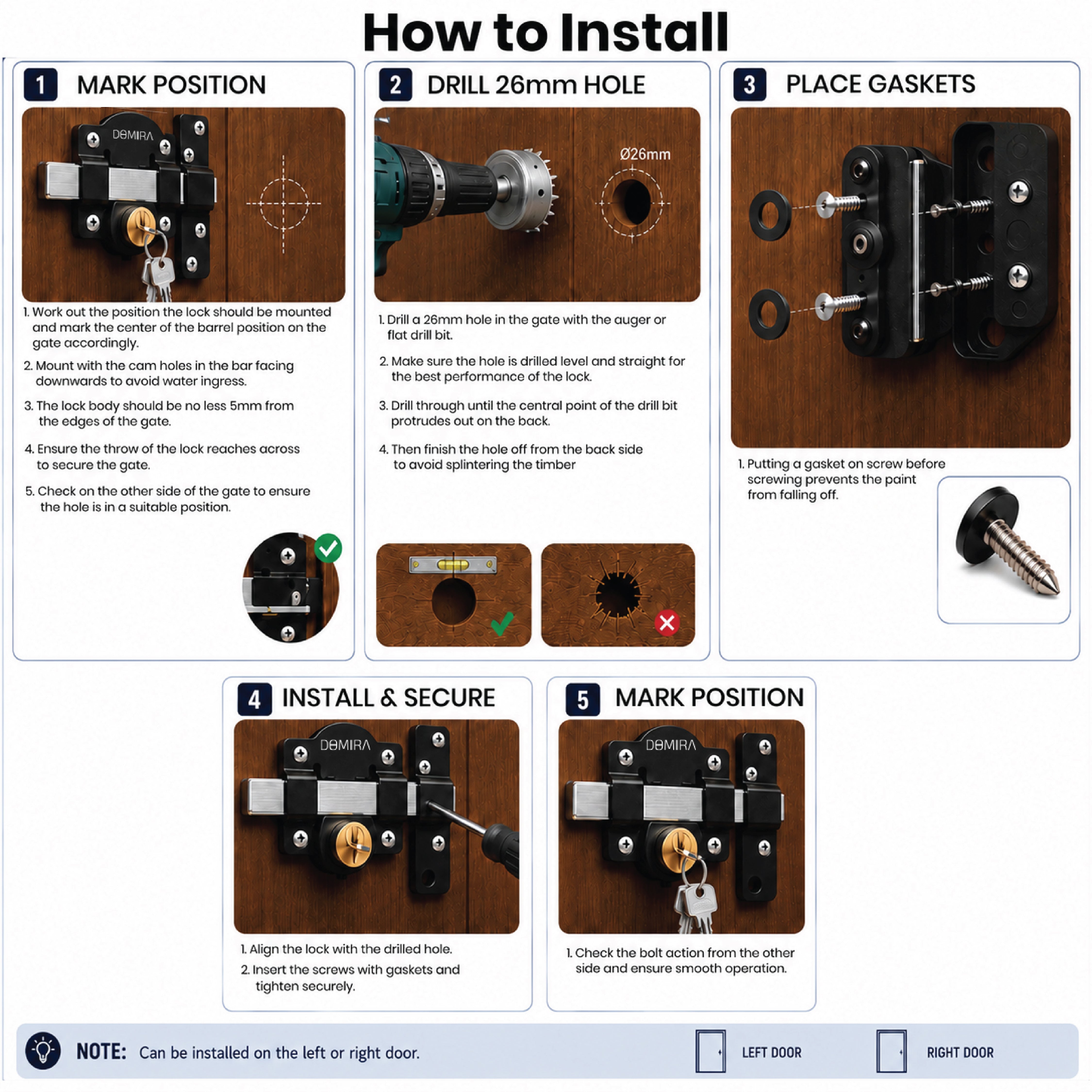 Step-by-step installation guide showing how
to fit the DOMIRA 50mm long throw gate
lock to a wooden or metal gate.