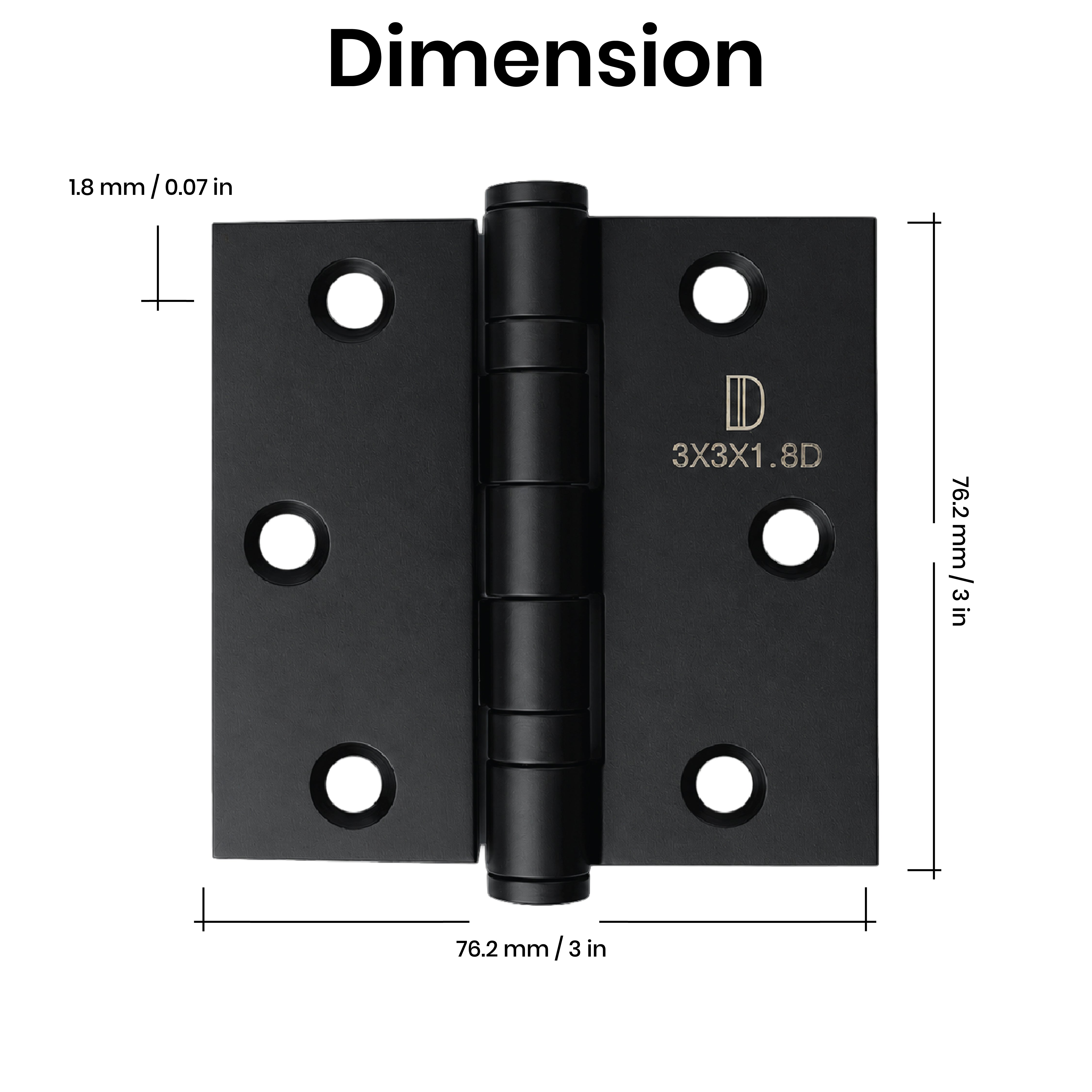 Dimensions of the DOMIRA black 76mm
ball bearing door hinge with key
measurements for accurate door
installation.