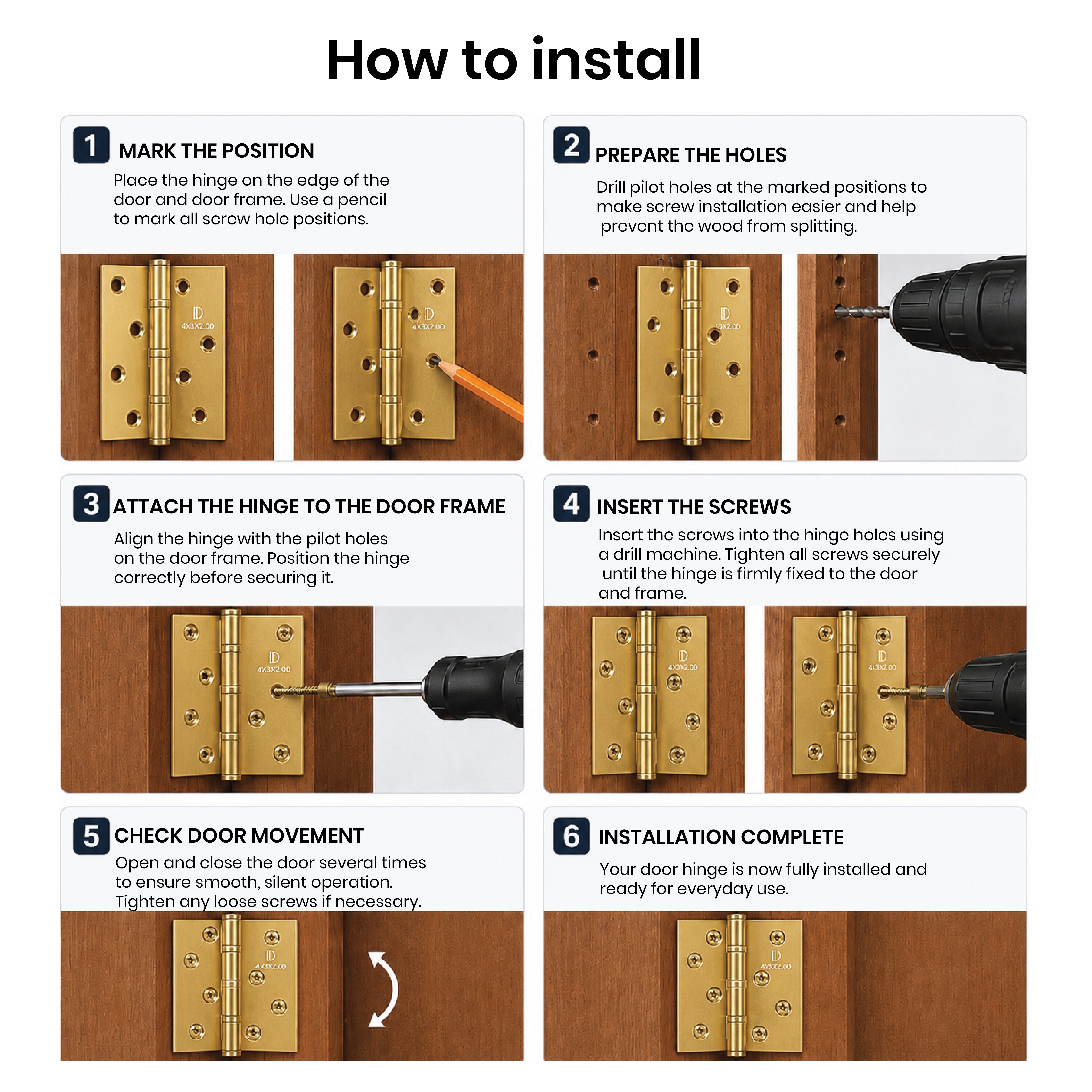 Step-by-step installation guide for fitting
DOMIRA 102mm gold ball bearing door
hinges with the supplied fixing screws.
