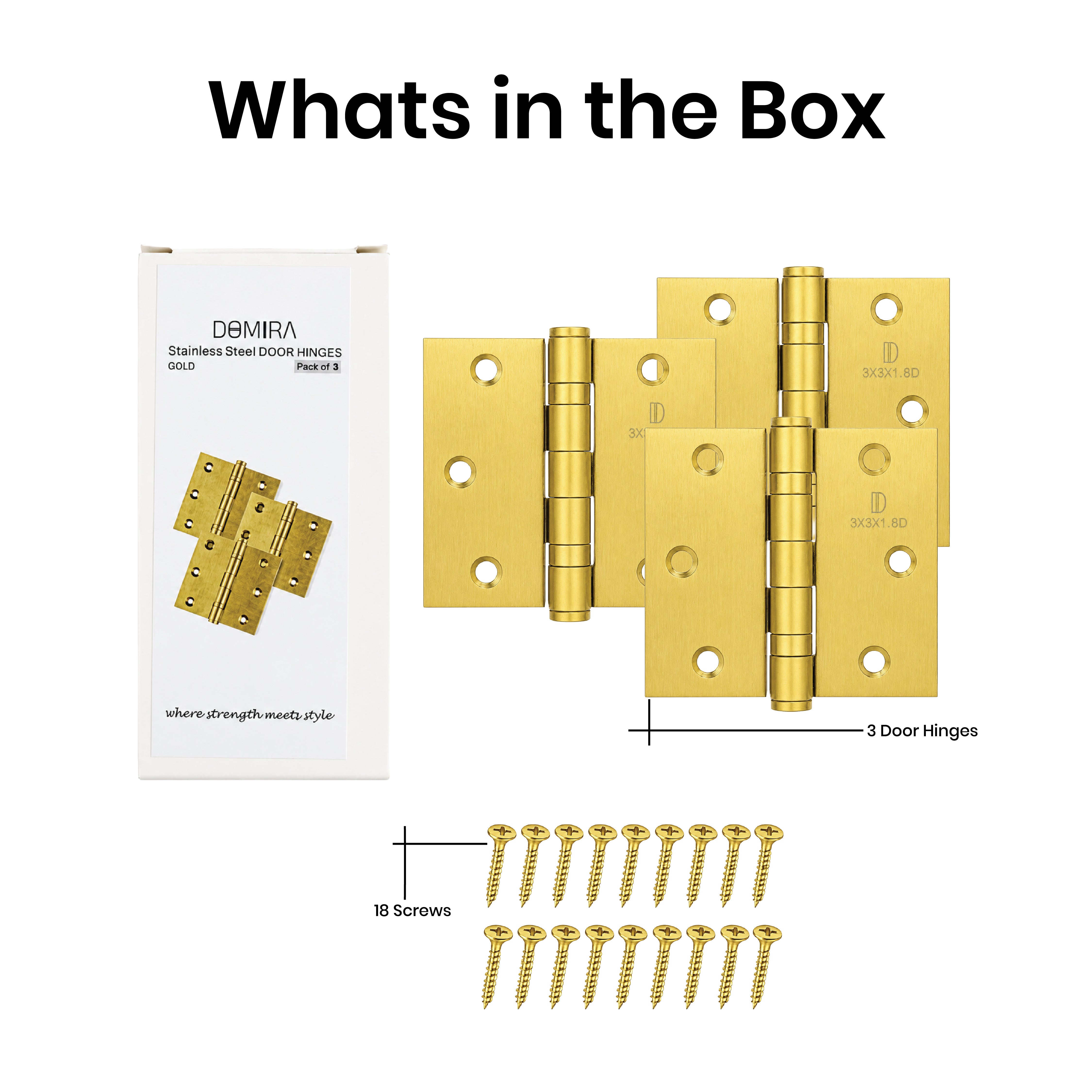 DOMIRA gold 76mm ball bearing door
hinge pack including three heavy-duty
hinges and matching fixing screws.