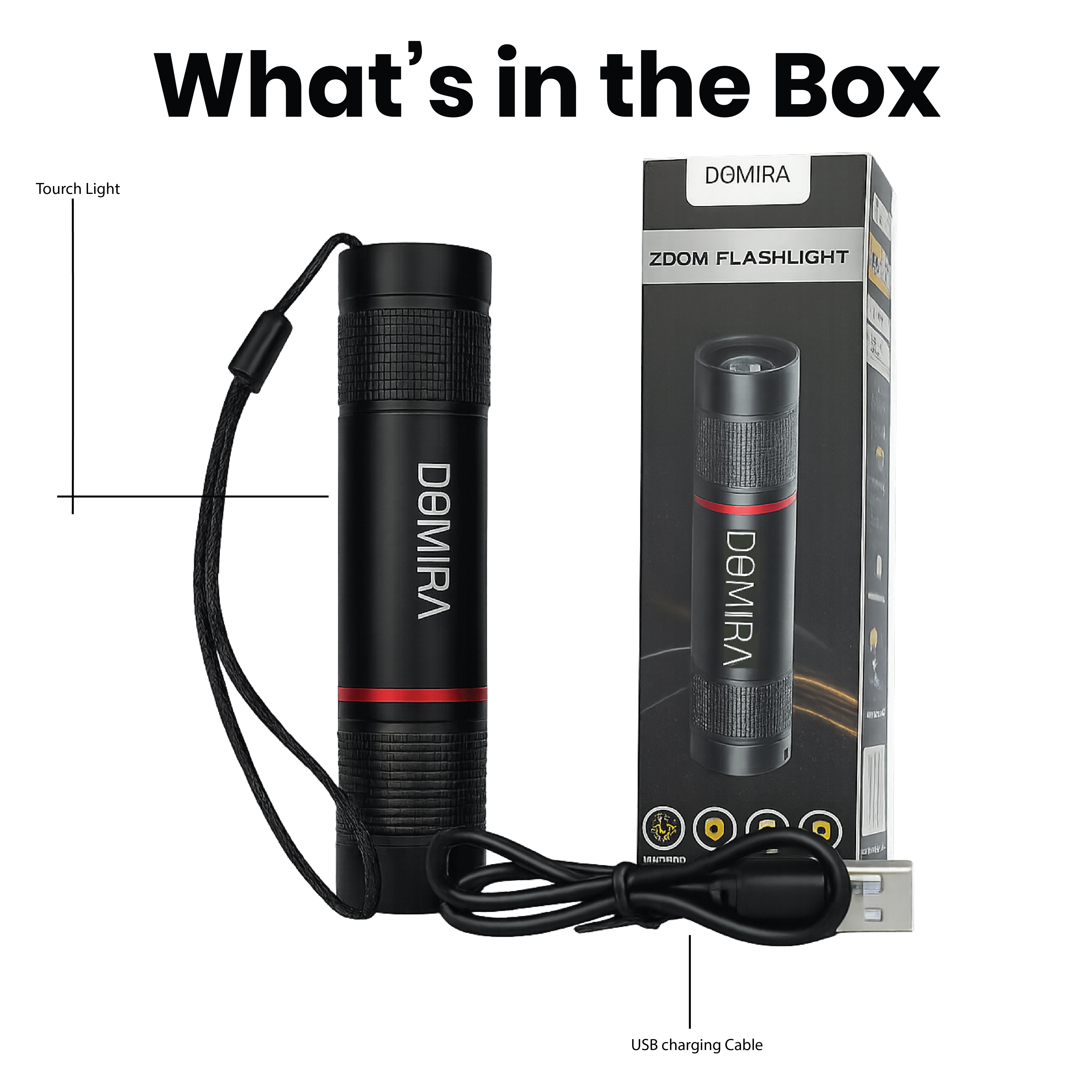 Image showing the contents included with the
DOMIRA rechargeable LED torch including
the flashlight, USB-C charging cable and hand
strap.