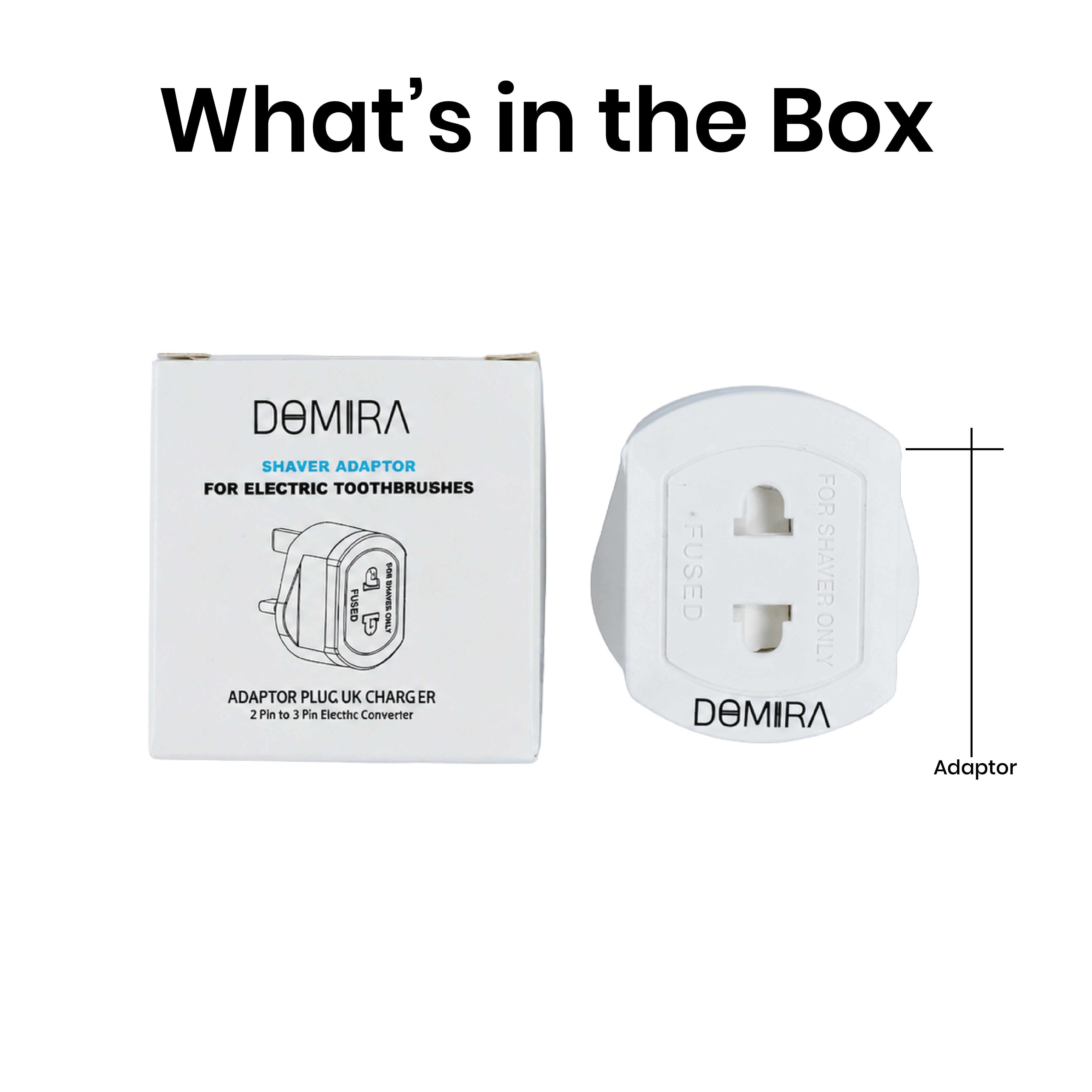 Package contents showing one
DOMIRA white UK toothbrush adapter
plug for electric grooming devices.