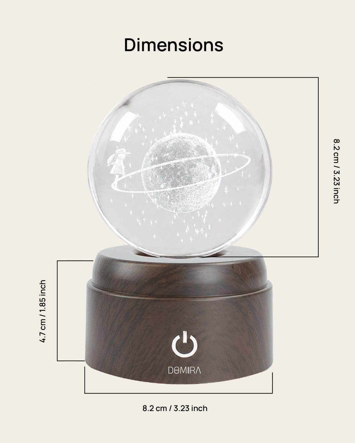 Orbital Dreams crystal globe dimensions: 8.2 cm globe on an 8.2 cm wide, 4.7 cm high base