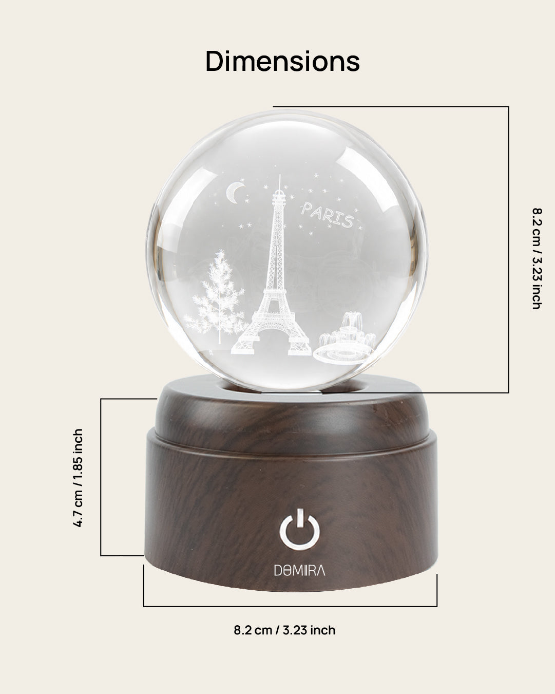 Paris Forever crystal globe dimensions: 8.2 cm globe on an 8.2 cm wide, 4.7 cm high base